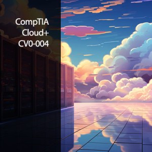 CompTIA Cloud+ (CV0-004)